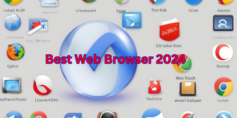 Best Web Browser 2024